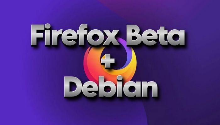 Установка Firefox Beta на Debian 13, 12, 11: подробное руководство