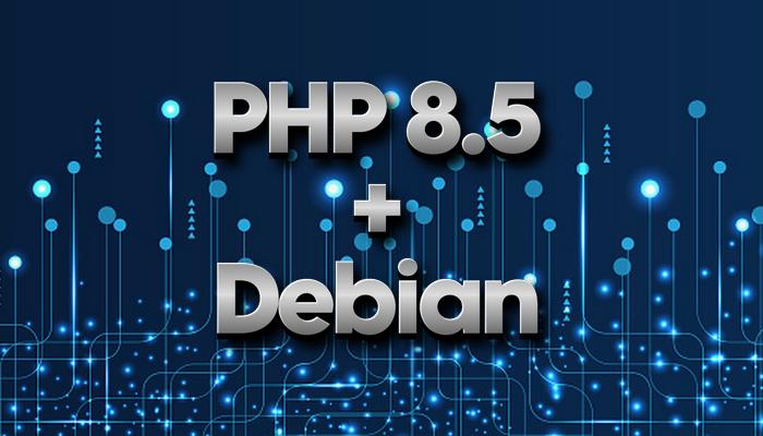 Установка PHP 8.5 на Debian 13, 12, 11: полное руководство